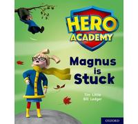 Hero Academy: Oxford Level 1+, Pink Book Band: Magnus is Stuck: (Hero Academy)