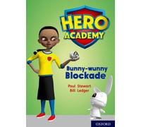 Hero Academy: Oxford Level 11, Lime Book Band: Bunny-wunny Blockade