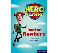 Hero Academy: Oxford Level 11, Lime Book Band: Doctor Nowhere