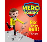 Hero Academy: Oxford Level 2, Red Book Band: Fix That Bell!