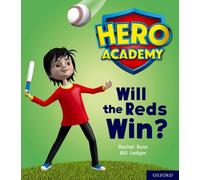 Hero Academy: Oxford Level 2, Red Book Band: Will the Reds Win?