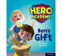 Hero Academy: Oxford Level 4, Light Blue Book Band: Ben's Gift