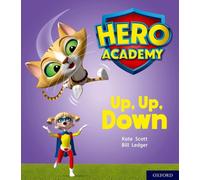 Hero Academy: Oxford Level 4, Light Blue Book Band: Up, Up, Down