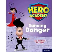 Hero Academy – Oxford Level 6, Orange Book Band: Dancing Danger
