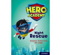 Hero Academy: Oxford Level 9, Gold Book Band: Night Rescue