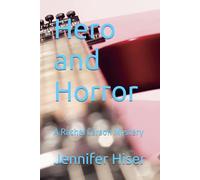 Hero and Horror: A Rachel Carson Mystery