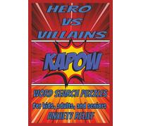 Hero and Villain Word Search Puzzle Book: Word searches with easy to read print about the SuperHero's, Villains, Comic characters | 6x9 inches, 110 ... time, even to help with anxiety or boredom.