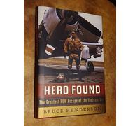 Hero Found: The Greatest POW Escape of the Vietnam War