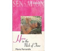 Hero in the Nick of Time (Sensation S.)