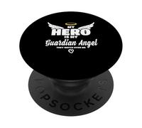 Hero Is My Guardian In Heaven Angel They Watch Over Me In PopSockets Adhesive PopGrip