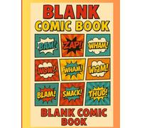 Hero Maker: Blank Comic Book: Design Your Own Superheroes & Legendary Quests