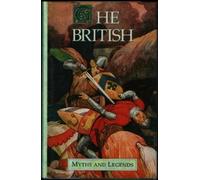 Hero Myths and Legends of the British Race (Myths & Legends)