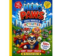 Hero Paws Jokes, Riddles & Activities for Kids Ages 5-10: 100+ Funny Jokes, Easy Riddles, Silly Laughs, Brain Games, Activity Pages & Fun Challenges for Boys and Girls