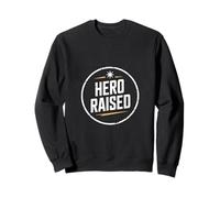 Hero Raised Proud Parent Police Firefighter Sweatshirt