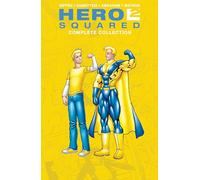 J.M. DeMatteis – Hero Squared Complete Collection – Paperback