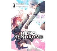 Hero Syndrome, Vol. 3 (light novel): Volume 3