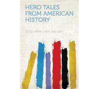 Hero Tales From American History