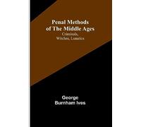 Hero-Tales of Ireland: Criminals, Witches, Lunatics