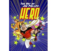 "Hero" The comic book work of Joe Phillips: A portfolio of art and sketches from the vault of a comic book artist.