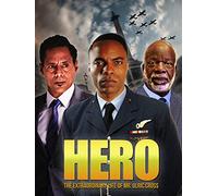 Hero: The Extraordinary Life of Mr. Ulric Cross