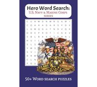 Hero Word Search: U.S. Navy & Marine Corps Edition: Word Searches with Easy-to-Read Print about the U.S. Navy & Marine Corps | 6x9 inches Portable ... Marines, Veterans, Military Families and More