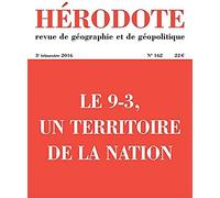 Hérodote numéro 162 - Le 9-3, un territoire de la nation