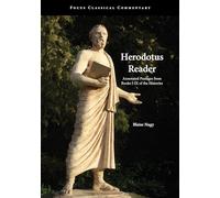Herodotus Reader: Annotated Passages from Books I-IX of the Histories (Focus Classical Commentary)