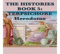Herodotus The Histories Book 5: Terpsichore Paperback Herodotus Multicolor