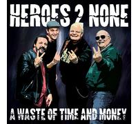 HEROES 2 NONE - A WASTE OF TIME AND MONEY (TRANSPARENT BLUE VINYL) [VINYL]