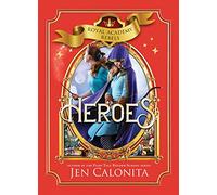 Heroes: 3 (Royal Academy Rebels, 3)