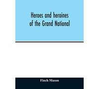 Heroes and heroines of the Grand National