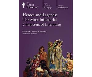 Heroes and Legends: The Most Influential Characters of Literature