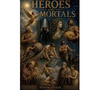 Heroes and Mortals