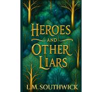 Heroes and Other Liars: 1 (The Reluctant Queen)