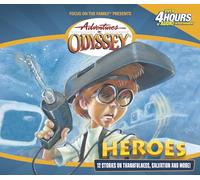 Heroes: And Other Secrets, Surprises & Sensational Stories: 3 (Adventures in Odyssey)