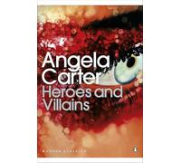 Heroes and Villains: (Penguin Modern Classics)
