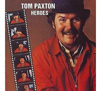 Heroes by Tom Paxton