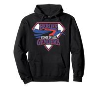 Heroes Come In All Genders Empowerment Pullover Hoodie