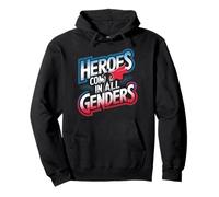 Heroes Come In All Genders Empowerment Pullover Hoodie