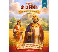 Héroes de la Biblia del Antiguo Testamento - Volumen 2: Libro de actividades cristiano para niños con historias bíblicas, juegos, laberintos y dibujos para colorear