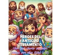 HÉROES DEL ANTIGUO TESTAMENTO: Libro para colorear personajes bíblicos para niños (Edad 3-10) (Genarito's books en Español)