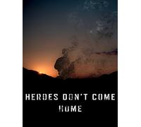 Heroes Don't Come Home