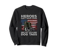 Heroes Don't Wear Capes They Wear Dog Tags Combat Boots Vet Sweatshirt