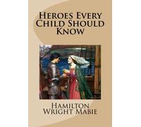Heroes Every Child Should Know