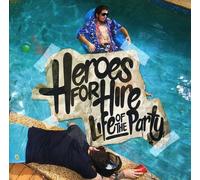 Heroes For Hire - Life Of The Party