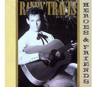 Heroes & Friends by Travis, Randy [Music CD]
