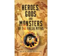Heroes, Gods and Monsters of the Greek Myths