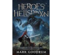 Heroes & Hellspawn: Sword and Sorcery, Fantasy adventure, where powerful witches and demons cause havoc in the Age of Magic (Age of Magic Series)