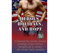 Heroes, Holidays, and Hope (Vol. 3)