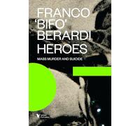 Heroes:Mass Murder and Suicide (Futures)